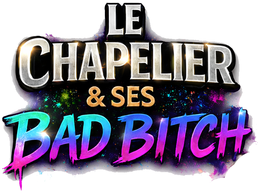 Logo Le Chapelier et ses Bad Bitch